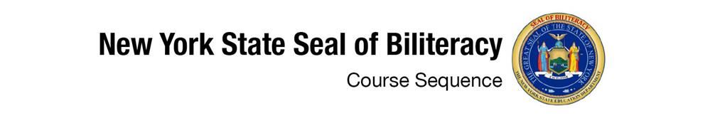 New York State Seal of Biliteracy Course Sequence